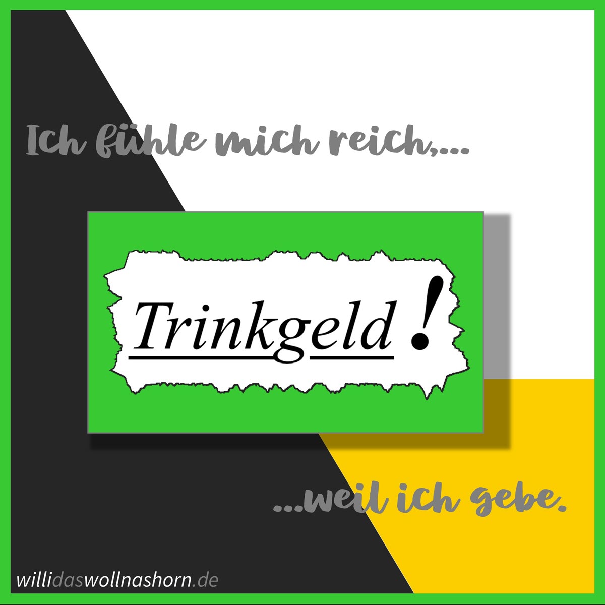 Trinkgeld-Ich-fuehle-mich-reich-weil-ich-gebe-1200px.jpg